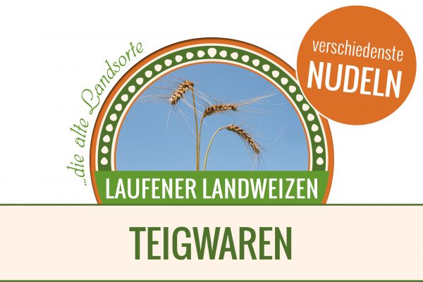 Laufener Landweizen TEIGWAREN - verschiedene Nudeln