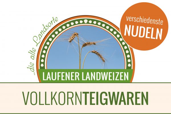 Vollkornteigwaren Laufener Landweizen - Nudeln