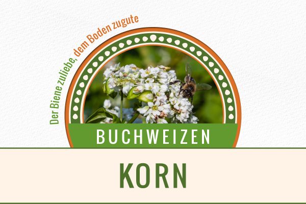 Bio Buchweizen KORN - Der Biene zuliebe